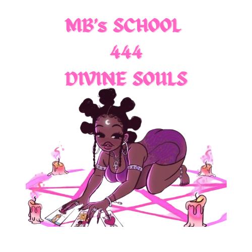 MB'S SCHOOL FOR DIVINE SOULS